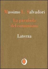 La parabola del comunismo di Massimo L. Salvadori edito da Laterza