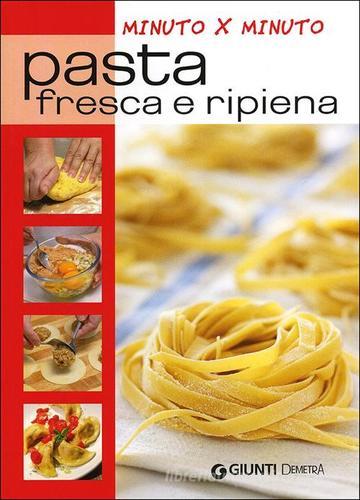 Pasta fresca e ripiena edito da Demetra