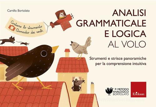Analisi grammaticale e logica al volo di Camillo Bortolato edito da Erickson