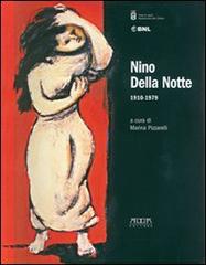 Nino Della Notte 1910-1979 edito da Adda