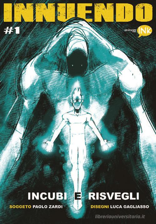 Innuendo vol. 1 di Paolo Zardi, Luca Gagliasso edito da Miraggi Edizioni
