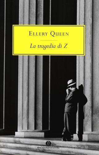 La tragedia di Z di Ellery Queen edito da Mondadori