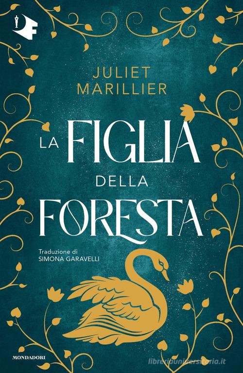 La figlia della foresta di Juliet Marillier - 9788804755791 in Fantasy