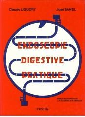 Endoscopie digestive pratique di Claude Liguory, José Sahel edito da Piccin-Nuova Libraria
