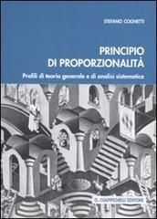 Principio di proporzionalità. Profili di teoria generale e di analisi sistematica di Stefano Cognetti edito da Giappichelli