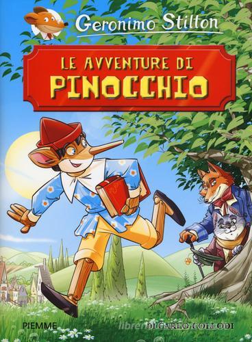 Le avventure di Pinocchio di Carlo Collodi di Geronimo Stilton edito da Piemme