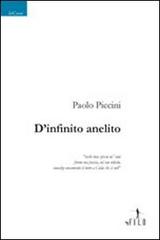 D'infinito anelito di Paolo Piccini edito da Gruppo Albatros Il Filo