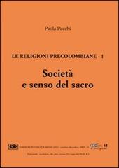 Le religioni precolombiane vol.1 di Paola Pecchi edito da ESD-Edizioni Studio Domenicano