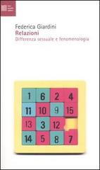 Relazioni. Differenza sessuale e fenomenologia di Federica Giardini edito da Luca Sossella Editore
