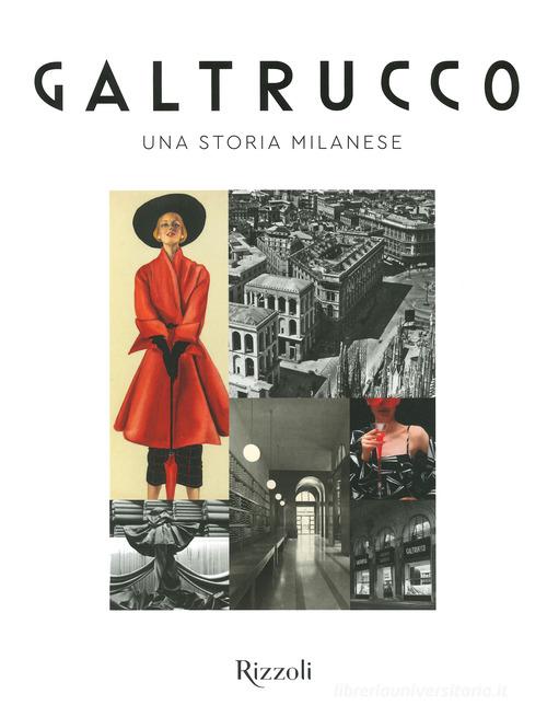 Galtrucco. Una storia milanese. Ediz. illustrata edito da Mondadori Electa