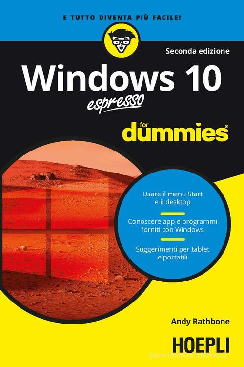 Windows 10 espresso For Dummies di Andy Rathbone edito da Hoepli