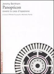 Panopticon ovvero la casa d'ispezione di Jeremy Bentham edito da Marsilio