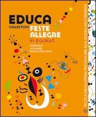 Educa collection. Feste allegre. Con CD Audio di Valeria Forconi, Silvia Civerchia, Claudia Masiero edito da Klee Book