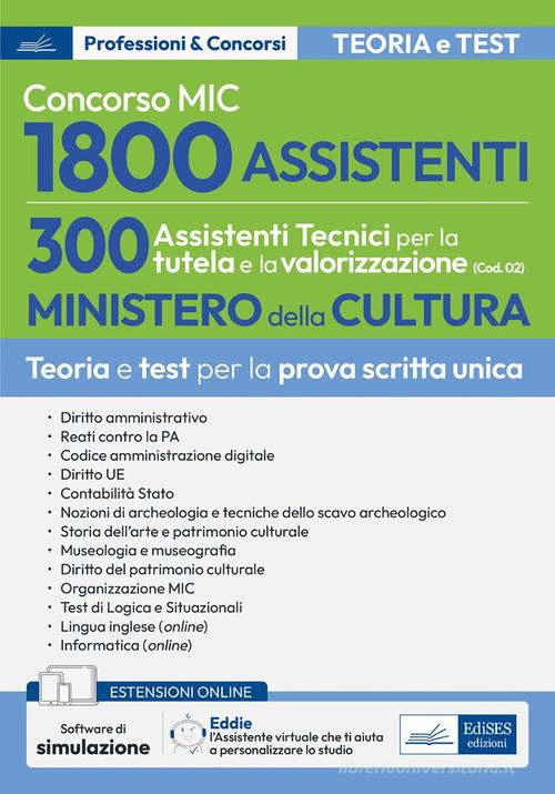 Concorso MIC 1800 assistenti 300 assistenti tecnici per la tutela e la valorizzazione edito da Edises professioni & concorsi