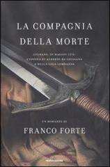 La compagnia della morte di Franco Forte edito da Mondadori