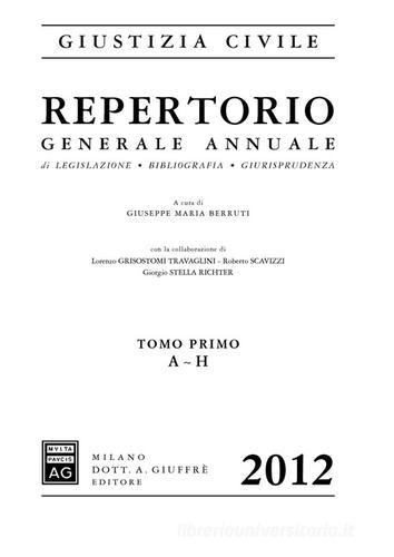 Repertorio generale annuale di legislazione, bibliografia, giurisprudenza edito da Giuffrè