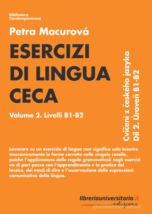 Esercizi di lingua ceca vol.2 di Petra Macurová edito da libreriauniversitaria.it
