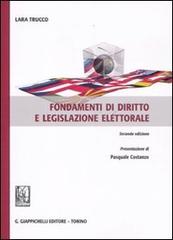 Fondamenti di diritto e legislazione elettorale di Lara Trucco edito da Giappichelli