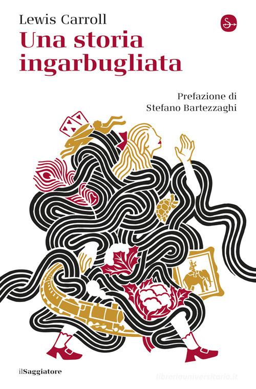 Libro Una storia ingarbugliata di Lewis Carroll La cultura di Il Saggiatore