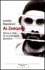 Al Zarqawi di Loretta Napoleoni edito da Tropea