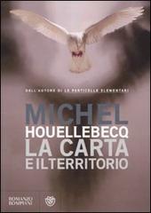La carta e il territorio di Michel Houellebecq edito da Bompiani