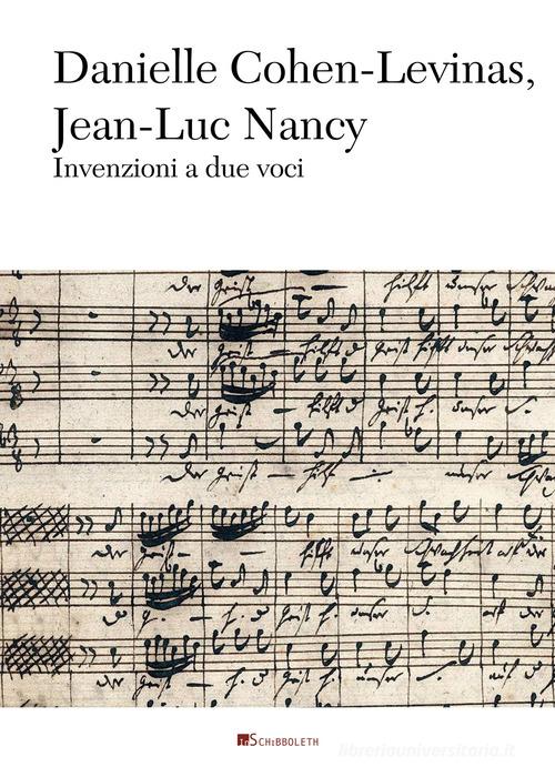 Invenzioni a due voci di Danielle Cohen-Levinas, Jean-Luc Nancy edito da Inschibboleth