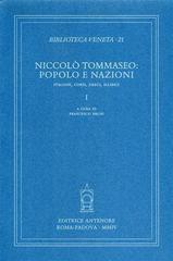 Niccolò Tommaseo: popolo e nazioni. Italiani, corsi, greci, illirici edito da Antenore
