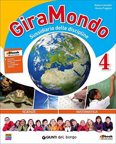 Giramondo matematica 4. Con e-book. Con espansione online. Per la Scuola elementare edito da Edizioni del Borgo