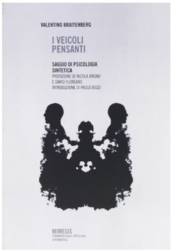 I veicoli pensanti. Saggio di psicologia sintetica di Valentino Braitenberg edito da Mimesis