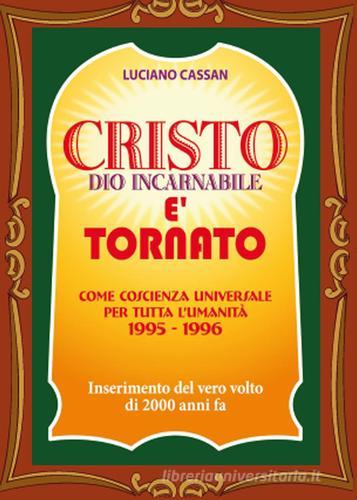 Cristo è tornato di Luciano Cassan edito da Youcanprint