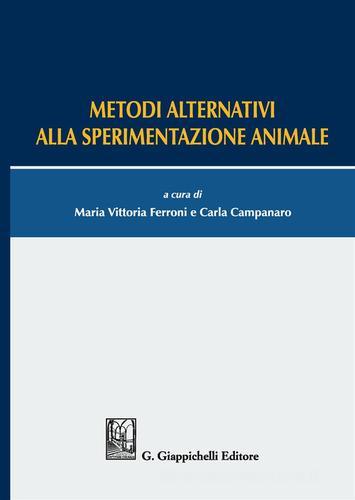 Metodi alternativi alla sperimentazione animale edito da Giappichelli