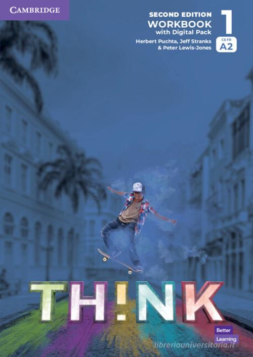 Think. Level 1. Workbook. Per le Scuole superiori. Con e-book. Con espansione online di Herbert Puchta, Jeff Stranks, Peter Lewis-Jones edito da Cambridge