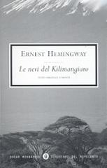 Le nevi del Kilimangiaro di Ernest Hemingway edito da Mondadori