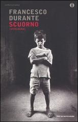 Scuorno (vergogna) di Francesco Durante edito da Mondadori