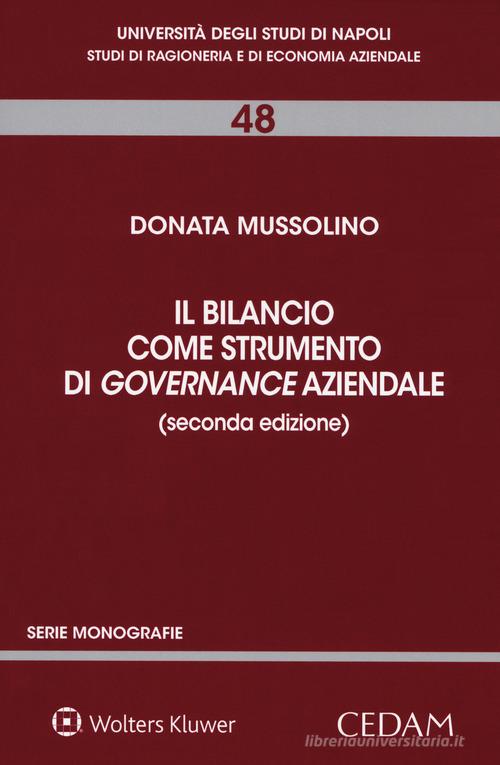 Il bilancio come strumento di governance aziendale di Donata Mussolino edito da CEDAM