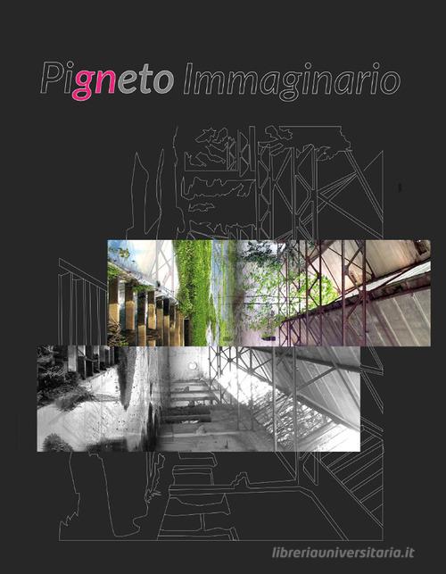 Pigneto immaginario. Ediz. illustrata di Giuseppe Vultaggio edito da Youcanprint