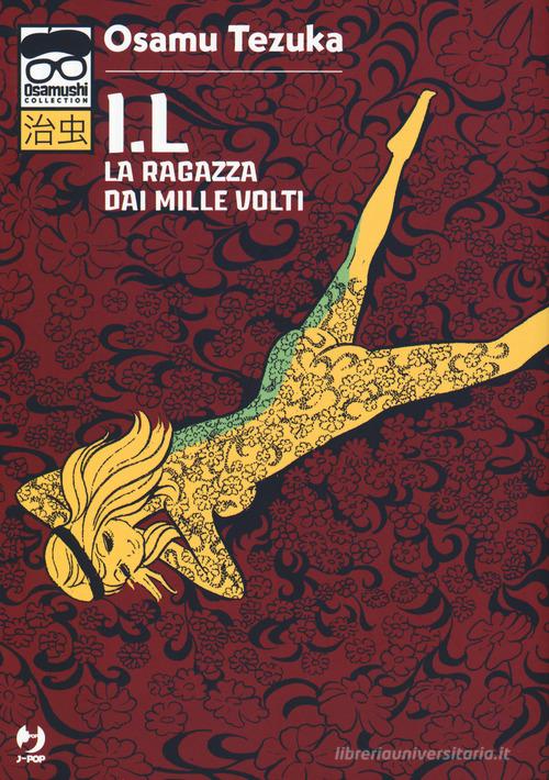 I.L. La ragazza dai mille volti di Osamu Tezuka edito da Edizioni BD