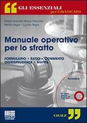Manuale operativo per lo sfratto. Con CD-ROM di Lucilla Nigro, Benito Nigro, M. Isabella Mulas edito da Maggioli Editore