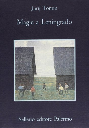 Magie a Leningrado di Jurij Tomin edito da Sellerio Editore Palermo