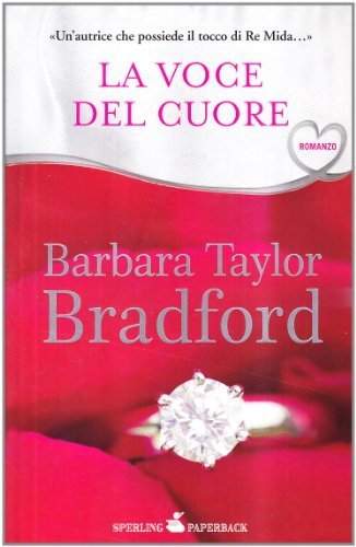 La voce del cuore di Barbara Taylor Bradford edito da Sperling & Kupfer