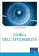 Teoria dell'affidabilità di Antonio Castellani edito da Pearson