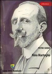 Nino Martoglio di Pietro Seddio edito da Montecovello