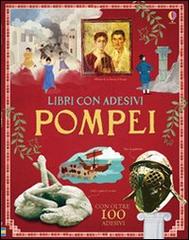 Pompei. Con adesivi. Ediz. illustrata di Struan Reid, Aleks Sennwald, Ian McNee edito da Usborne