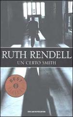 Un certo Smith di Ruth Rendell edito da Mondadori