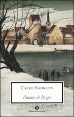 L' uomo di Praga di Carlo Sgorlon edito da Mondadori