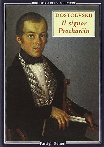 Il signor Procharcin di Fëdor Dostoevskij edito da Passigli
