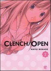 Clench open vol.2 di Mayu Minase edito da Edizioni BD