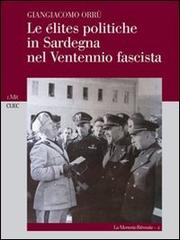 Le élites politiche in Sardegna nel ventennio fascista edito da CUEC Editrice