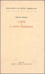 L' arte di F. Scott Fitzgerald di Sergio Perosa edito da Storia e Letteratura