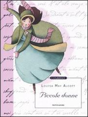 Piccole donne. Ediz. illustrata di Louisa May Alcott edito da Mondadori